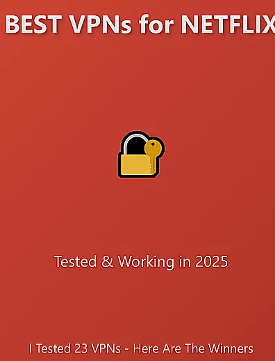 best vpn for netflix 2025